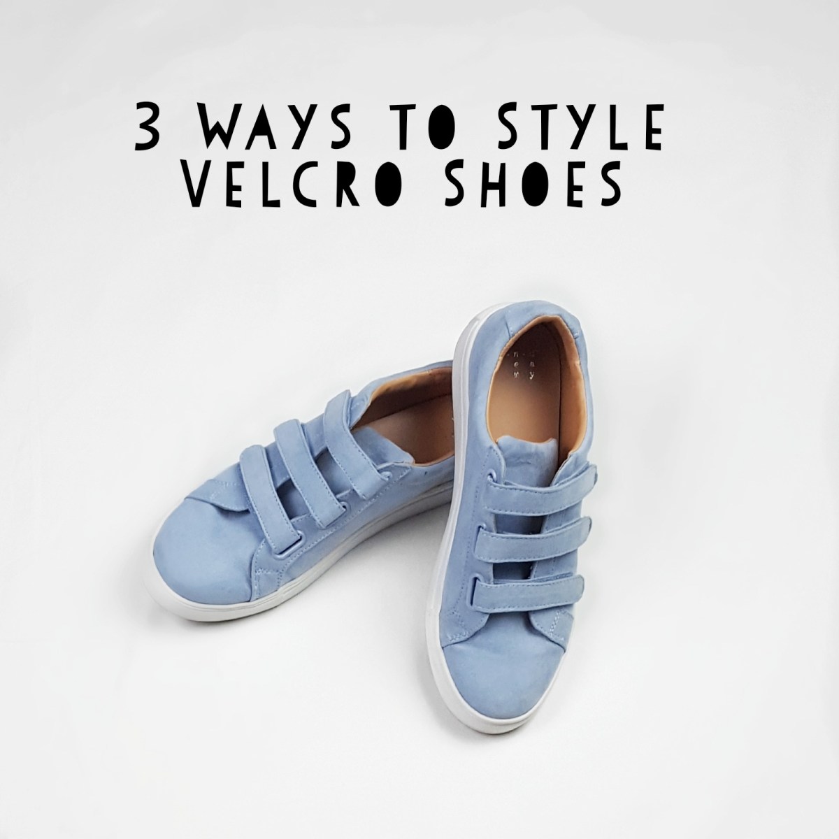 How to: Style Velcro&nbsp;Shoes